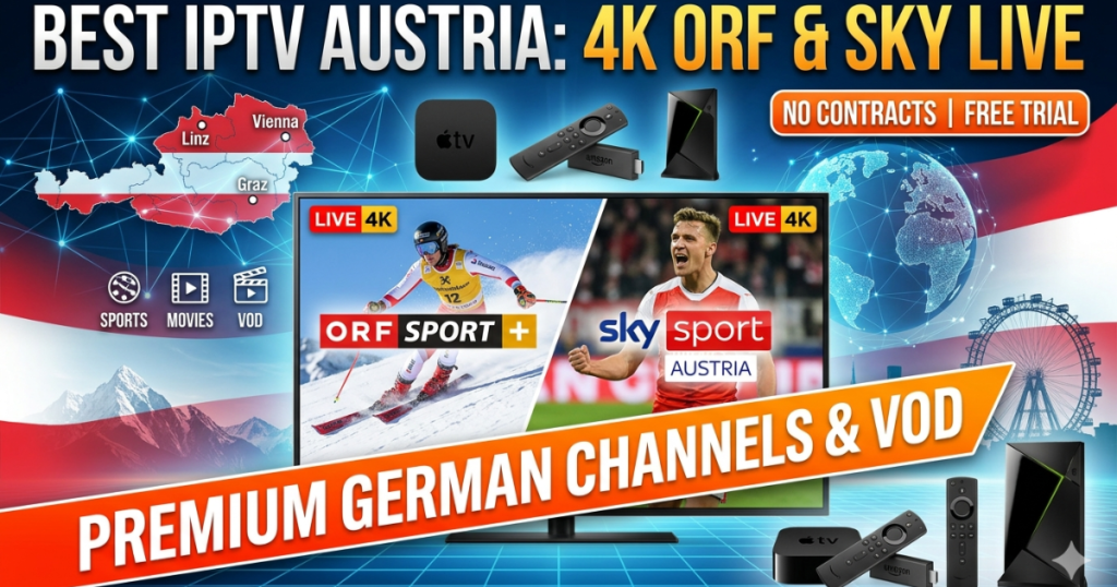 Discover the Best IPTV Austria subscription. Stream premium German channels, live sports, and local Austrian cinema via CSIPTV.